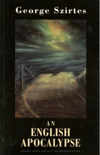 Book Cover for An English Apocalypse by George Szirtes