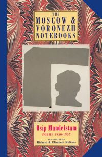 Book Cover for The Moscow and Voronezh Notebooks by Osip Mandelshtam