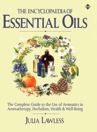 Book Cover for The Encyclopaedia of Essential Oils by Julia Lawless