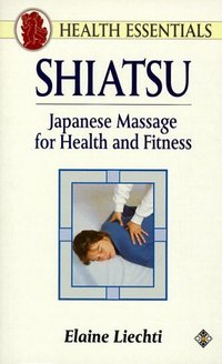 Book Cover for Shiatsu by Elaine Liechti