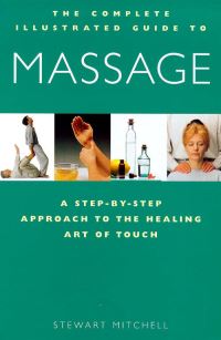 Book Cover for The Complete Illustrated Guide to Massage by Stewart Mitchell