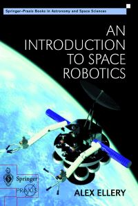 Book Cover for An Introduction to Space Robotics by Alex Ellery