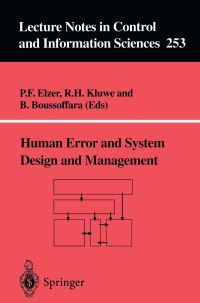 Book Cover for Human Error and System Design and Management by P Elzer, Rainer H Kluwe, B Boussoffara