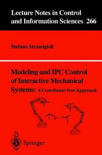 Book Cover for Modeling and IPC Control of Interactive Mechanical Systems by Stefano Stramigioli