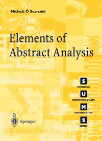 Book Cover for Elements of Abstract Analysis by MÔcheál Ó Searcóid