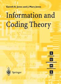Book Cover for Information and Coding Theory by Gareth A Jones, J Mary Jones