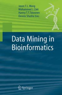 Book Cover for Data Mining in Bioinformatics by Jason T L Wang