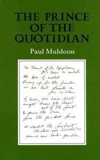 Book Cover for The Prince of the Quotidian by Paul Muldoon