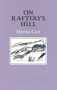 Book Cover for On Raffety's Hill by Marina Carr