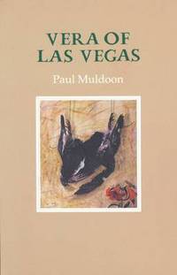 Book Cover for Vera of Las Vegas by Paul Muldoon