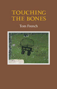 Book Cover for Touching the Bones by Tom French