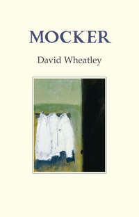 Book Cover for Mocker by David Wheatley