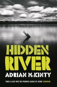 Book Cover for Hidden River by Adrian McKinty