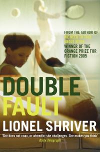 Book Cover for Double Fault by Lionel Shriver