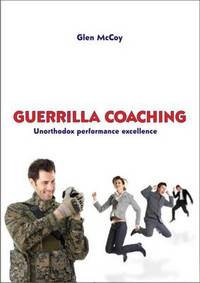 Book Cover for Guerilla Coaching by Glen Mccoy