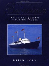 Book Cover for The Royal Yacht Britannia by Brian Hoey