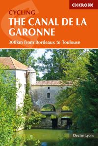 Book Cover for Cycling the Canal De La Garonne by Declan Lyons
