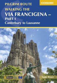 Book Cover for Walking the Via Francigena. Part 1 Canterbury to Lausanne by Sandy Brown
