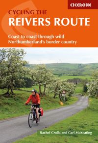 Book Cover for Cycling the Reivers Route by Rachel Crolla, Carl McKeating