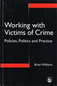 Book Cover for Working With Victims of Crime by Brian Williams