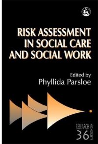 Book Cover for Risk Assessment in Social Care and Social Work by Phyllida Parsloe