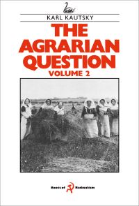 Book Cover for The Agrarian Question Volume 2 by Karl Kautsky