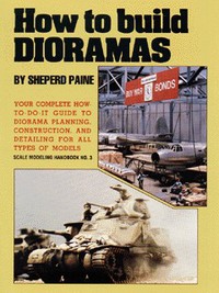 Book Cover for How to Build Dioramas by Sheperd Paine