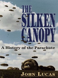 Book Cover for The Silken Canopy by John Lucas