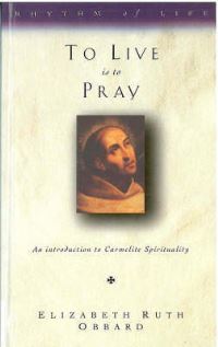 Book Cover for To Live Is to Pray by Elizabeth Ruth Obbard