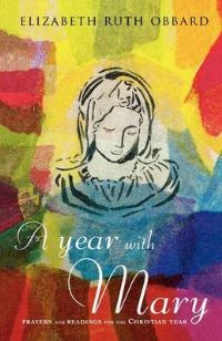 Book Cover for A Year With Mary by Elizabeth Ruth Obbard