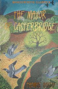 Book Cover for The Life and Death of the Mayor of Casterbridge by Thomas Hardy
