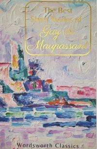 Book Cover for The Best Short Stories by Guy de Maupassant