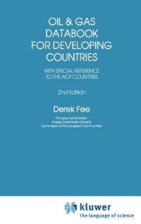 Book Cover for Oil & Gas Databook for Developing Countries, With Special Reference to the ACP Countries by Derek Fee