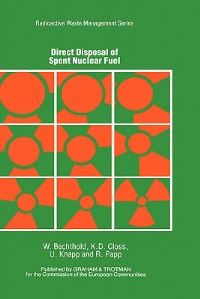 Book Cover for Direct Disposal of Spent Nuclear Fuel by W Bechthold, Commission of the European Communities