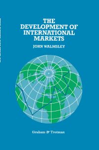 Book Cover for The Development of International Markets by John Walmsley