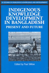 Book Cover for Indigenous Knowledge Development in Bangladesh by Paul Sillitoe