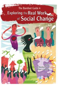 Book Cover for Exploring the Real Work of Social Change by Barefoot Guide Writers Collective