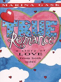 Book Cover for True Romance by Marina Gask