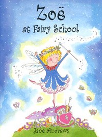 Book Cover for Zoë at Fairy School by Jane Andrews