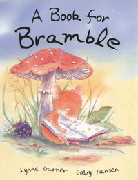 Book Cover for A Book for Bramble by Lynne Garner, Gaby Hansen