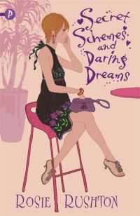 Book Cover for Secret Schemes and Daring Dreams by Rosie Rushton