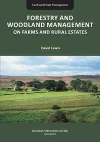 Book Cover for Forestry and Woodland Management on Farms and Rural Estates by David Lewis