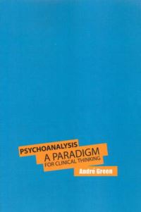 Book Cover for Psychoanalysis by André Green