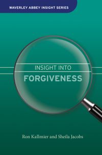 Book Cover for Insight Into Forgiveness by Ron Kallmier, Sheila Jacobs