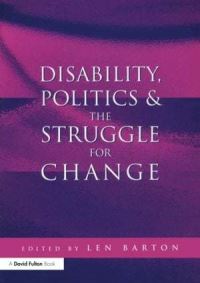 Book Cover for Disability, Politics & The Struggle for Change by Len Barton