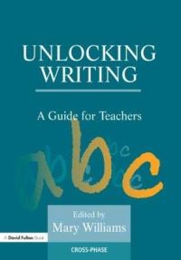 Book Cover for Unlocking Writing by Mary Williams