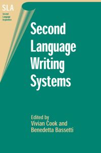 Book Cover for Second Language Writing Systems by Vivian Cook, Benedetta Bassetti
