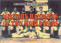 Book Cover for Military Handguns of Two World Wars by John Walter