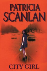 Book Cover for City Girl by Patricia Scanlan