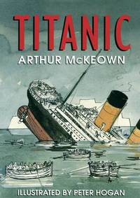 Book Cover for Titanic by Arthur McKeown, Peter Hogan
